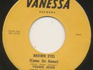 YOUNG JESSIE on Vanessa —BROWN EYES— soul mod r&b popcorn 45 | ORIG | LISTEN