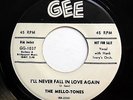 MELLO-TONES doowop 45 I'll never fall in love again /Rosie lee GEE Promo w4406