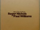 ROGER NICHOLS & PAUL WILLIAMS We've Only Just Begun RARE 1970 WL DEMO ONLY LP