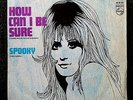 DUSTY SPRINGFIELD 45 PS SPAIN How can I be sure b/w SPOOKY northern soul