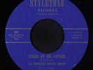 L.A. WONDERS: Stand By Me Father 45 Black Gospel
