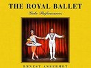 THE ROYAL BALLET Gala Performances Royal Opera House Orchestra, Covent Garden Un