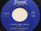 NORTHERN SOUL Bobby Garrett I CAN'T GET AWAY Mirwood 45 rare mod dancer