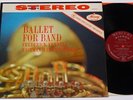 BALLET FOR BAND/ROSSINI/FENNELL/ORIGINAL MERCURY SR90256 LP/TAS/NM