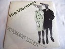THE VIBRATORS   AUTOMATIC LOVER ** 1978 EPIC 45