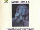 JACKIE LOMAX HOW THE WEB WAS WOVEN ITALIAN 1970 7