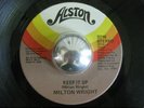 MILTON WRIGHT rare Keep It Up modern soul masterpiece EX 45 LISTEN