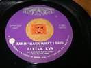 LITTLE EVA - TAKIN BACK WHAT I SAID - WAKE UP JOHN  / LISTEN - RNB SOUL POPCORN