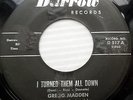 GREGG MADDEN rockabilly 45 I TURNED THEM ALL DOWN I WANT A LOVE THAT'S TRUE e110
