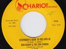BOB BRADY & CON CHORDS Everybody's Goin To The Love-In ORIG 45 vinyl not styrene