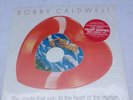 Bobby Caldwell-What You Won't Do For Love-Red Heart-Shaped 10