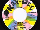 Modern Soul 45 SPADE BRIGADE I'm Your Man/(Makin' Love) In The Morning Kay-Dee