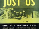 Roy Haynes Trio Just Us UK 1st Esquire 32-163 NJLP 8245 Van Gelder Ex/Ex