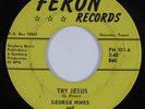 Black Gospel 45 GEORGE HINES & GOSPEL WINDS Try Jesus FERON HEAR