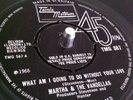 Martha & The Vandellas - What Am I Going To Do Without Your Love (TMG 567)