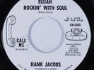Northern Soul 45 HANK JACOBS Elijah Rockin' With Soul CALL ME HEAR NM