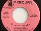 NM GIRL GROUP 45 PROMO / PIXIES THREE / LOVE ME / YOUR WAY / MERCURY 72357