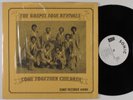 GOSPEL SOUL REVIVALS Come Together Children SONIC LP SHRINK funk gospel HEAR