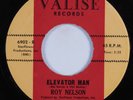 Northern/Sweet Soul 45 ROY NELSON Elevator Man VALISE VG+/VG++ HEAR