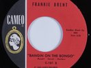 R&B Soul Mod Popcorn 45 FRANKIE BRENT Bangin' On The Bongo CAMEO HEAR  VG+