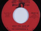 Sweet/Northern Soul 45 CONTINENTAL 4 What You Gave Up JAY-WALKING HEAR