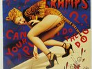 THE CRAMPS  CAN YOUR PUSSY DO THE DOG? 12