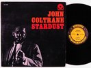 JOHN COLTRANE Stardust LP on Prestige mono