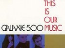This Is Our Music - Galaxie 500 (2009, Vinyl New)