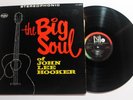 JOHN LEE HOOKER The Big Soul...LP Vee Jay Rec LP-1058 US VG++ 3F