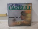 CATERINA CASELLI ?Diamoci del tu  LP  EX/M-  PRIMA STAMPA ITALIANA