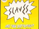 Slaves - Are You Satisfied? The Extended Album on Pink vinyl. Record Store Day.