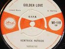 KENTRICK PATRICK - Golden Love / Beyond - Uk 7