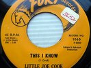 LITTLE JOE COOK r&b 45 THIS I KNOW / THESE LONELY TEARS vg++ on Fury e9767