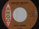 Northern/Deep Soul 45 - Etta James - Mellow Fellow - Argo - mp3