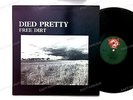 Died Pretty - Free Dirt UK LP 1986 FOC Indie Garage Psych //1