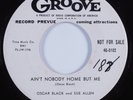 R&B 45 OSCAR BLACK & SUE ALLEN Ain't Nobody Home But Me GROOVE HEAR