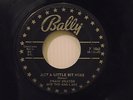 Rockabilly 45- Frank Deaton & The Mad Lads - Just A Little Bit More - Bally 1042