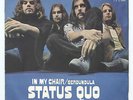 STATUS QUO - In My Chair / Gerdundula (1970 7