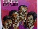 SILHOUETTES Get A Job LP SEALED Goodway-100 Northern Soul Doowop 1st press sm422