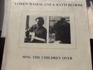 LOREN MAZZACANE  KATH BLOOM SING THE CHILDREN OVER AMBIGUOUS RARE US FOLK FEMVOX