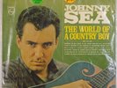 JOHNNY SEA: The World of A Country Boy SHRINK Philips ORIG Vinyl LP NM- SUPER