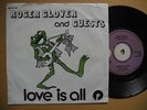 ROGER GLOVER Love Is All 45 7