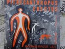 PIETHECANTHROPUS ERECTUS - Atlantic 1237 Black Label - Mingus - McLean