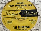 THE IN CROWD - - HANGIN' FROM YOUR LOVIN' TREE- - RARE 68 Oz FESTIVAL- Garage