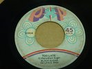 BLACK SUGAR Too Late viajecito monster NORTHERN SOUL 45 latin funk PERU HEAR ME