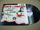 ## VINYL ALBUM RECORD, SOUTH TO LOUISIANA, JOHNNIE ALLAN, OLDER PICTURE, RARE