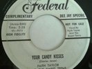 RARE ( TEENER DOO WOP 45 ) 1958 - FAITH TAYLOR AND THE SWEET TEENS- CANDY KISSES