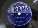 Doo Wop 78 THE CROWS I Love You So / Gee RAMA RR-5 VG+
