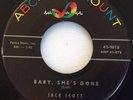 NM- ROCKABILLY 45 / JACK SCOTT / BABY, SHE'S GONE / YOU CAN BET / ABC 9818