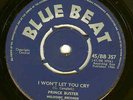 PRINCE BUSTER-I Won't Let You Cry/Hard Man Fe Ded-Blue Beat 7